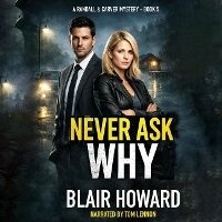 Enlarge image Cover: Never Ask Why - BLAIR HOWARD