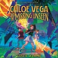 Cover: Chloe Vega and the Missing Unseen - HarperCollins