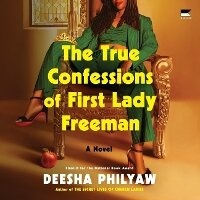 Enlarge image Cover: The True Confessions of First Lady Freeman - HarperCollins