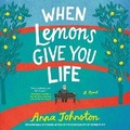 Cover: When Lemons Give You Life - HarperCollins