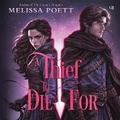 Cover: A Thief to Die for - HarperCollins