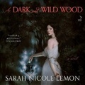 Cover: A Dark and Wild Wood - HarperCollins