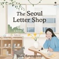 Cover: The Seoul Letter Shop - HarperCollins