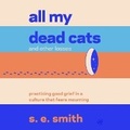 Cover: All My Dead Cats and Other Losses - HarperCollins