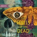 Cover: The Halls of the Dead - HarperCollins