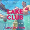 Cover: The Lake Club - HarperCollins