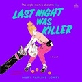Cover: Last Night Was Killer - HarperCollins