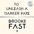 Cover: To Unleash a Darker Fate - HarperCollins
