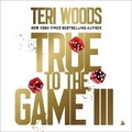 Cover: True to the Game III - HarperCollins