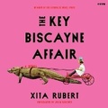 Cover: The Key Biscayne Affair - HarperCollins