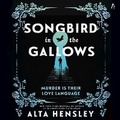 Cover: Songbird in the Gallows - HarperCollins