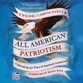 Cover: All American Patriotism - HarperCollins