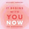 Cover: It Begins with You Now: The Workbook - HarperCollins