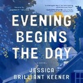 Cover: Evening Begins the Day - Silverton Agency