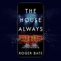 Cover: The House Always Wins - Blackstone Publishing