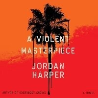 Enlarge image Cover: A Violent Masterpiece - Blackstone Publishing