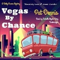 Cover: Vegas by Chance - Audio-Visceral Productions