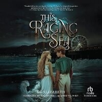 Enlarge image Cover: This Raging Sea - Recorded Books, Inc.