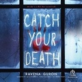 Cover: Catch Your Death - Recorded Books, Inc.