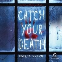Enlarge image Cover: Catch Your Death - Recorded Books, Inc.