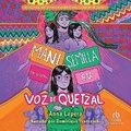 Cover: Mani Semilla Encuentra Su Voz de Quetzal - Recorded Books, Inc.