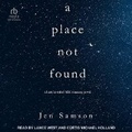 Cover: A Place Not Found - Tantor