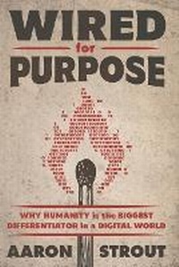Enlarge image Cover: Wired for Purpose - Content Launch Press