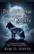 Cover: Die Gefaehrtin des Alpha hat zwei Woelfe - Kim O. Davis
