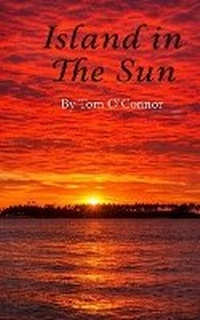 Enlarge image Cover: Island in The Sun - O'Connor Publishing