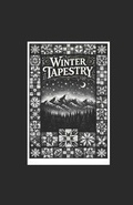 Cover: Winter Tapestry - Old Glory Books