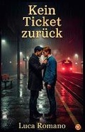Cover: Kein Ticket zurueck - Piuf Publishing