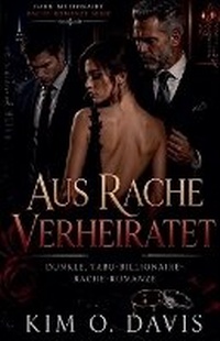 Enlarge image Cover: Aus Rache Verheiratet - Kim O. Davis