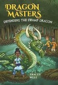 Cover: Defending the Swamp Dragon - Bound to Stay Bound Books