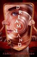 Cover: Dreamland - Open Road Media