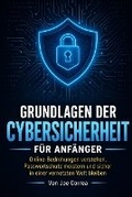 Cover: Grundlagen der Cybersicherheit fuer Anfaenger - Live Stronger Faster