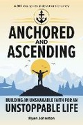 Cover: Anchored and Ascending - Bookbaby