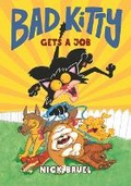 Cover: Bad Kitty Gets a Job - Bound to Stay Bound Books