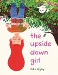 Cover: Upside Down Girl - Bound to Stay Bound Books