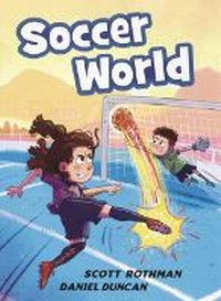Enlarge image Cover: Soccer World - Bound to Stay Bound Books