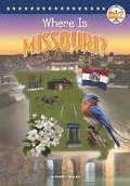 Cover: Where Is Missouri? - Bound to Stay Bound Books
