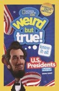 Cover: Weird But True! Know-It-All U.S. Presidents - Bound to Stay Bound Books
