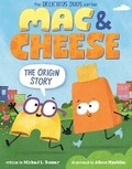 Cover: Mac & Cheese - Bound to Stay Bound Books
