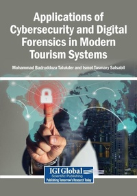 Enlarge image Cover: Applications of Cybersecurity and Digital Forensics in Modern Tourism Systems - Business Science Reference