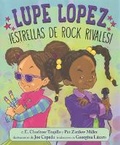 Cover: Lupe Lopez - Bound to Stay Bound Books