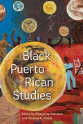 Cover: Black Puerto Rican Studies - State University of New York Press