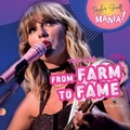 Cover: Taylor Swift: From Farm to Fame - Little Mitchie