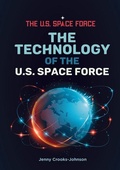 Cover: The Technology of the U.S. Space Force - Mitchell Lane Publishers