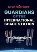 Cover: Guardians of the International Space Station - Mitchell Lane Publishers