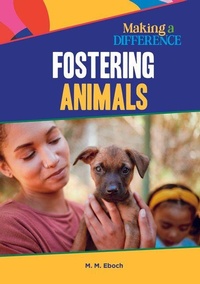 Enlarge image Cover: Fostering Animals - Mitchell Lane Publishers