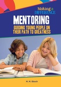 Cover: Mentoring, Guiding Young People on Their Path to Greatness - Mitchell Lane Publishers